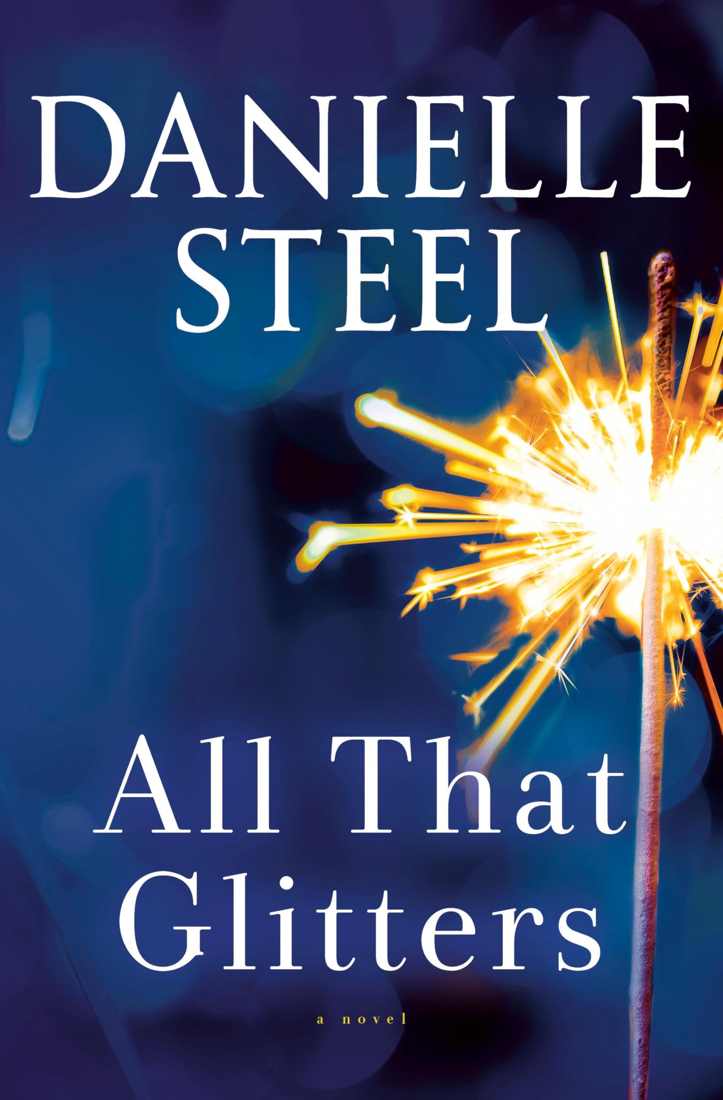 ALL THAT GLITTERS: A NOVEL - 3283