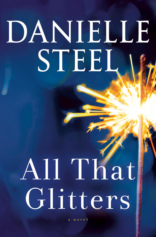 ALL THAT GLITTERS: A NOVEL - 3283