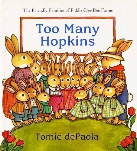 Too Many Hopkins (Friendly Families of Fiddle-dee-dee Farms) - 4339