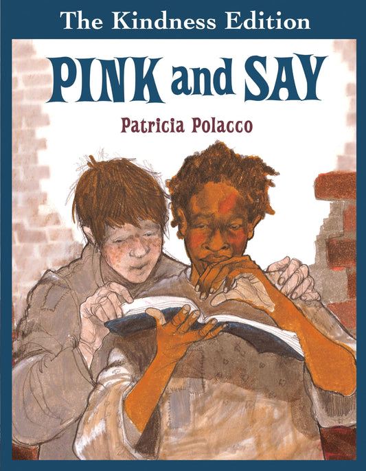 PINK AND SAY (THE KINDNESS EDITI - 7907