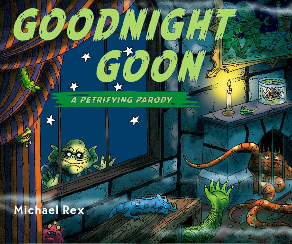 GOODNIGHT GOON: A PETRIFYING PAR