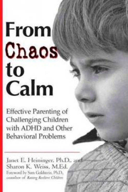 From Chaos to Calm: Effective Parenting Of Challenging Children with ADHD and Other Behavioral Problems - 2810
