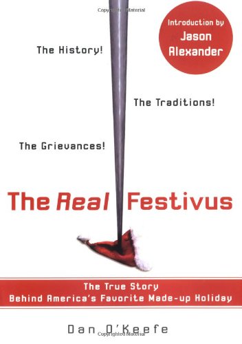 The Real Festivus: The True Story Behind America's Favorite Made-up Holiday