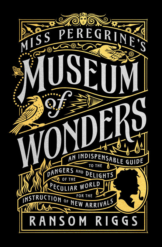 Miss Peregrine's Museum of Wonders: An Indispensable Guide to the Dangers and Delights of the Peculiar World for theInstruction of New Arrivals (Miss Peregrine's Peculiar Children) - 3798
