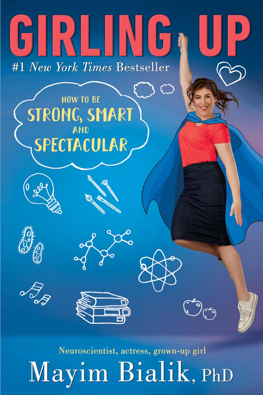 Girling Up: How to Be Strong, Smart and Spectacular - 2038
