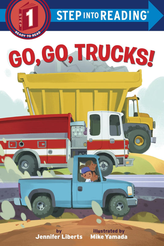 GO, GO, TRUCKS! (STEP INTO READI