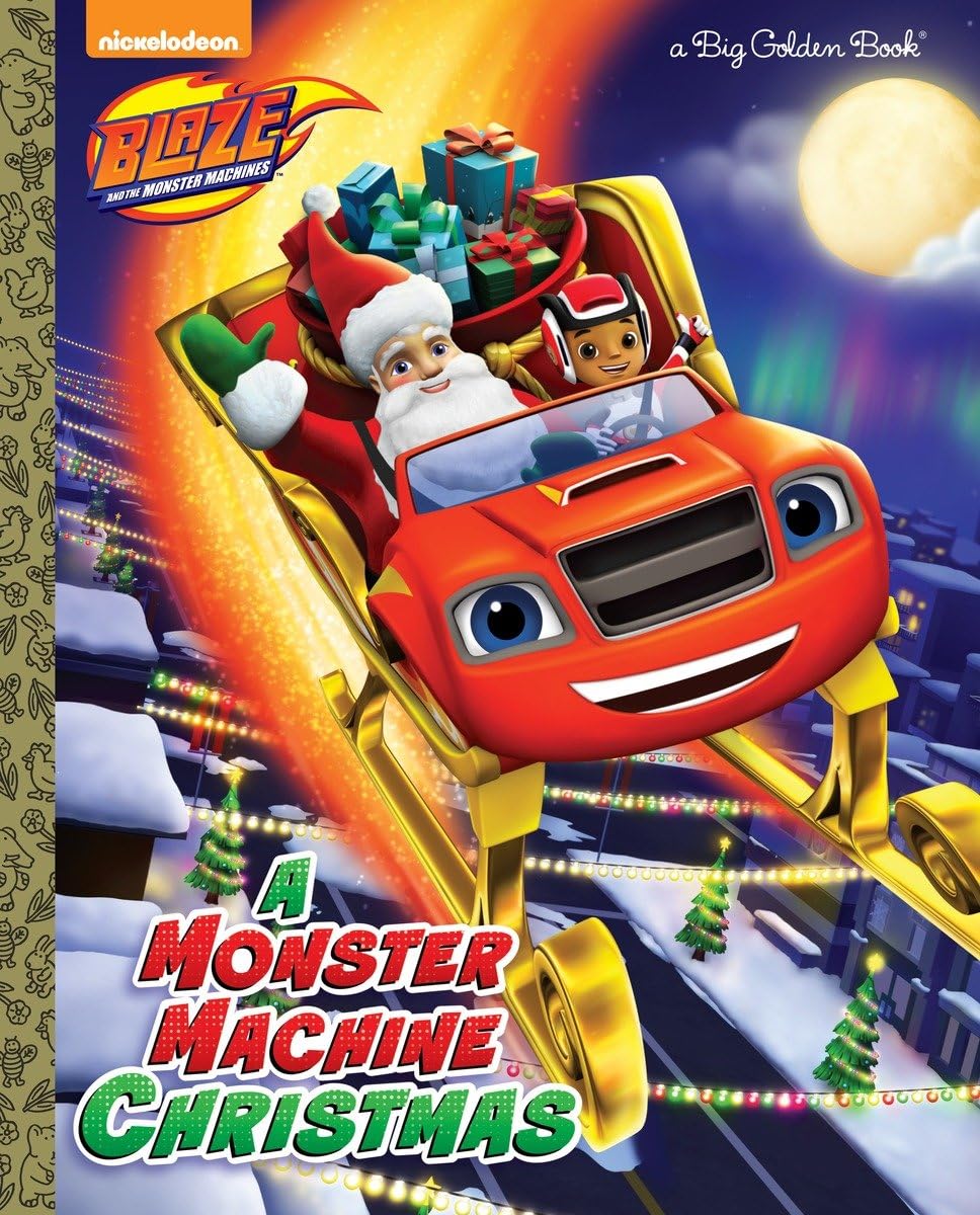 A Monster Machine Christmas (Blaze and the Monster Machines) (Big Golden Book)