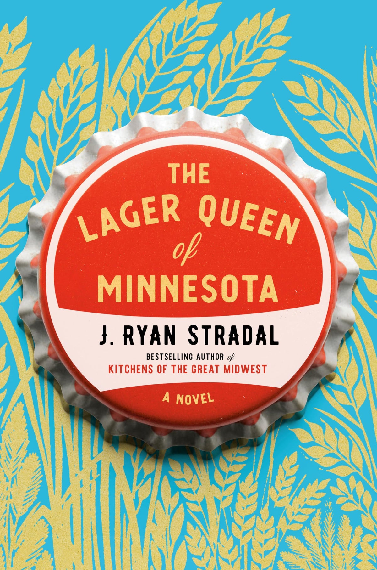 THE LAGER QUEEN OF MINNESOTA: A