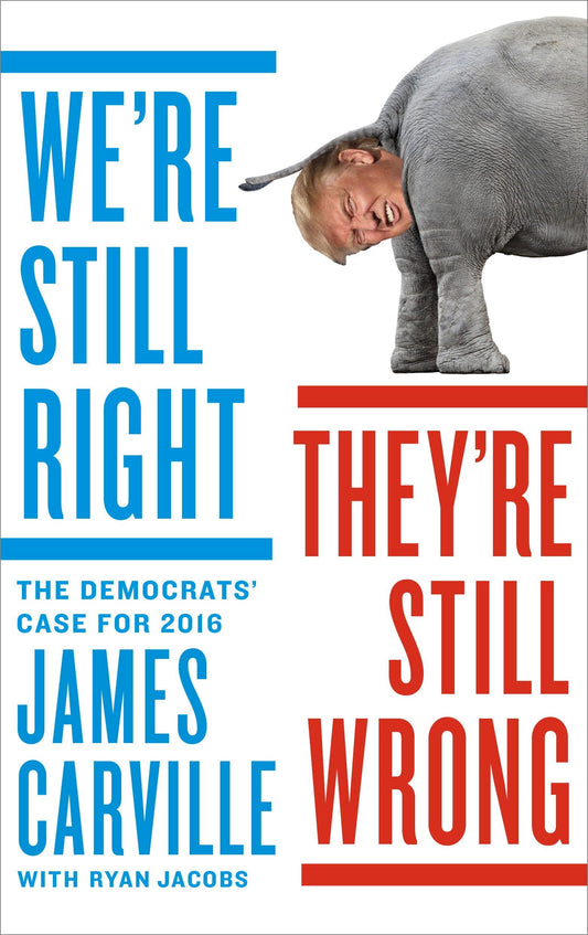 We're Still Right, They're Still Wrong: The Democrats' Case for 2016 - 9005