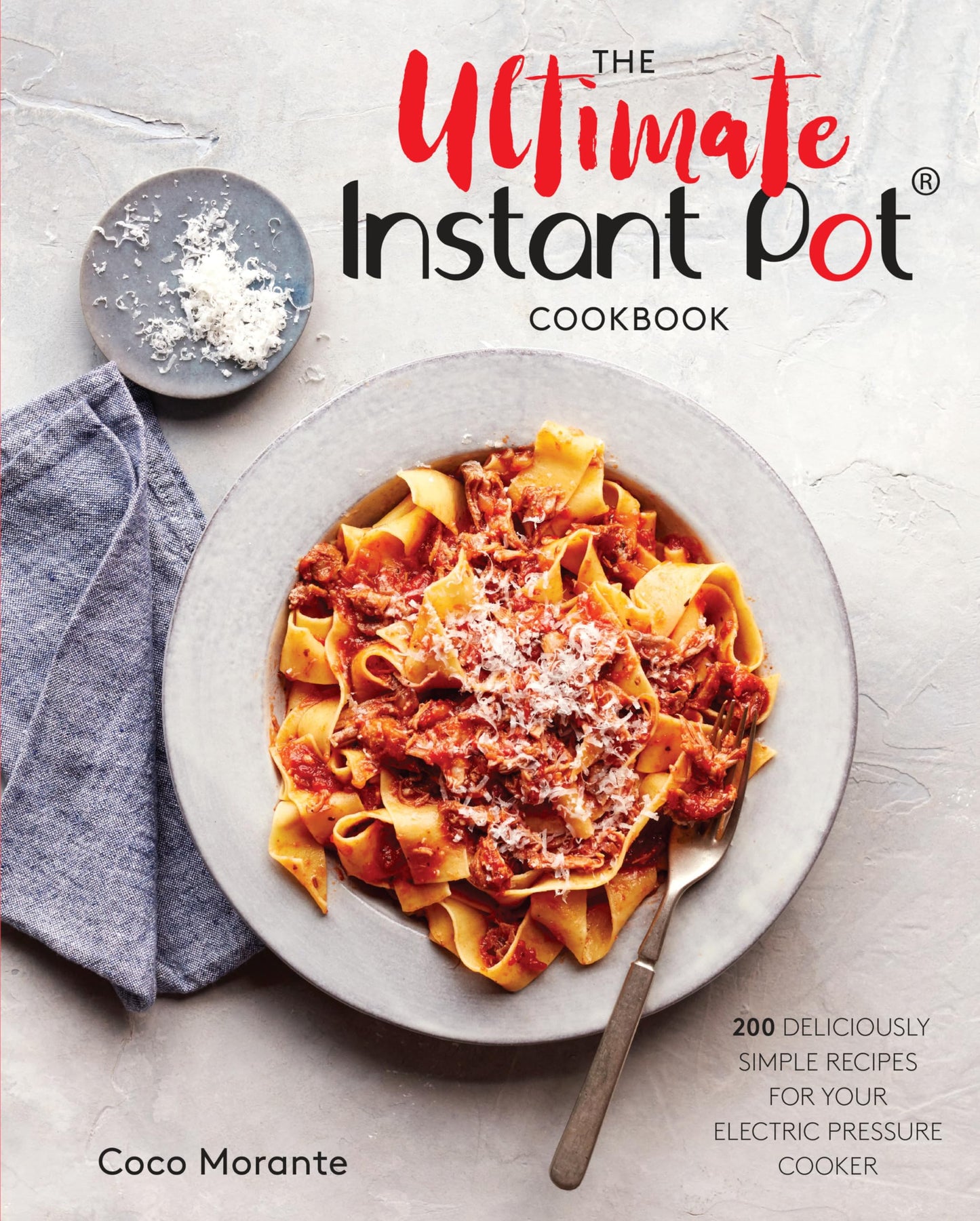 THE ULTIMATE INSTANT POT COOKBOO