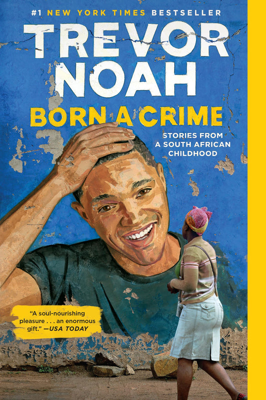 BORN A CRIME: STORIES FROM A SOU - 3069