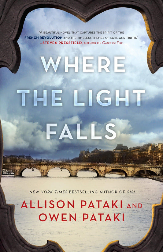 Where the Light Falls: A Novel of the French Revolution - 7632