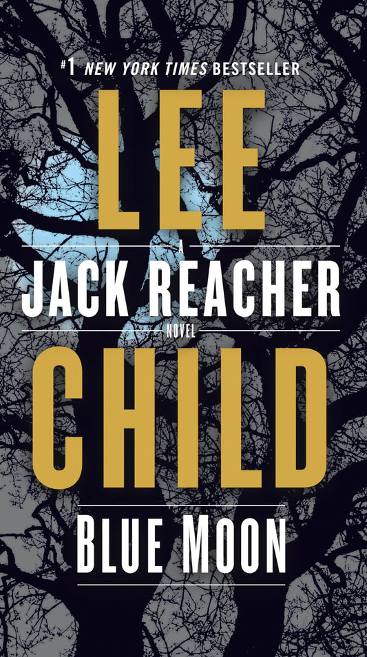 Blue Moon: A Jack Reacher Novel - 9861