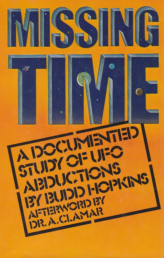 Missing Time: A Documented Study of UFO Abductions