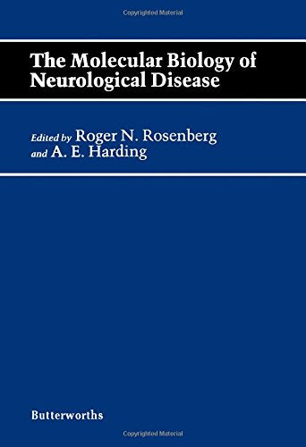 Molecular Biology of Neurological Disease (Butterworth International Medical Reviews Neurology, Vol 9)