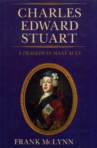 Charles Edward Stuart: A Tragedy in Many Acts - 6203