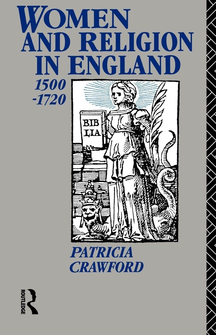 Women and Religion in England (Christianity and Society in the Modern World)