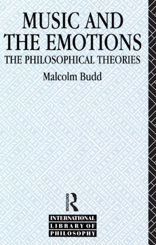 Music and the Emotions (International Library of Philosophy)