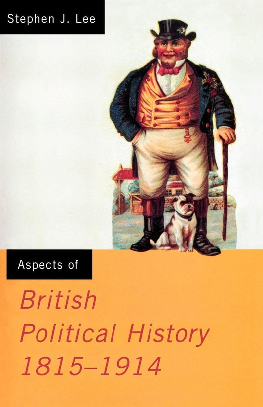 Aspects of British Political History 1815-1914 (Aspects of History)