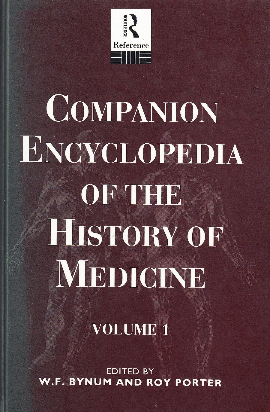 Companion Encyclopedia of the History of Medicine, Vol. 1