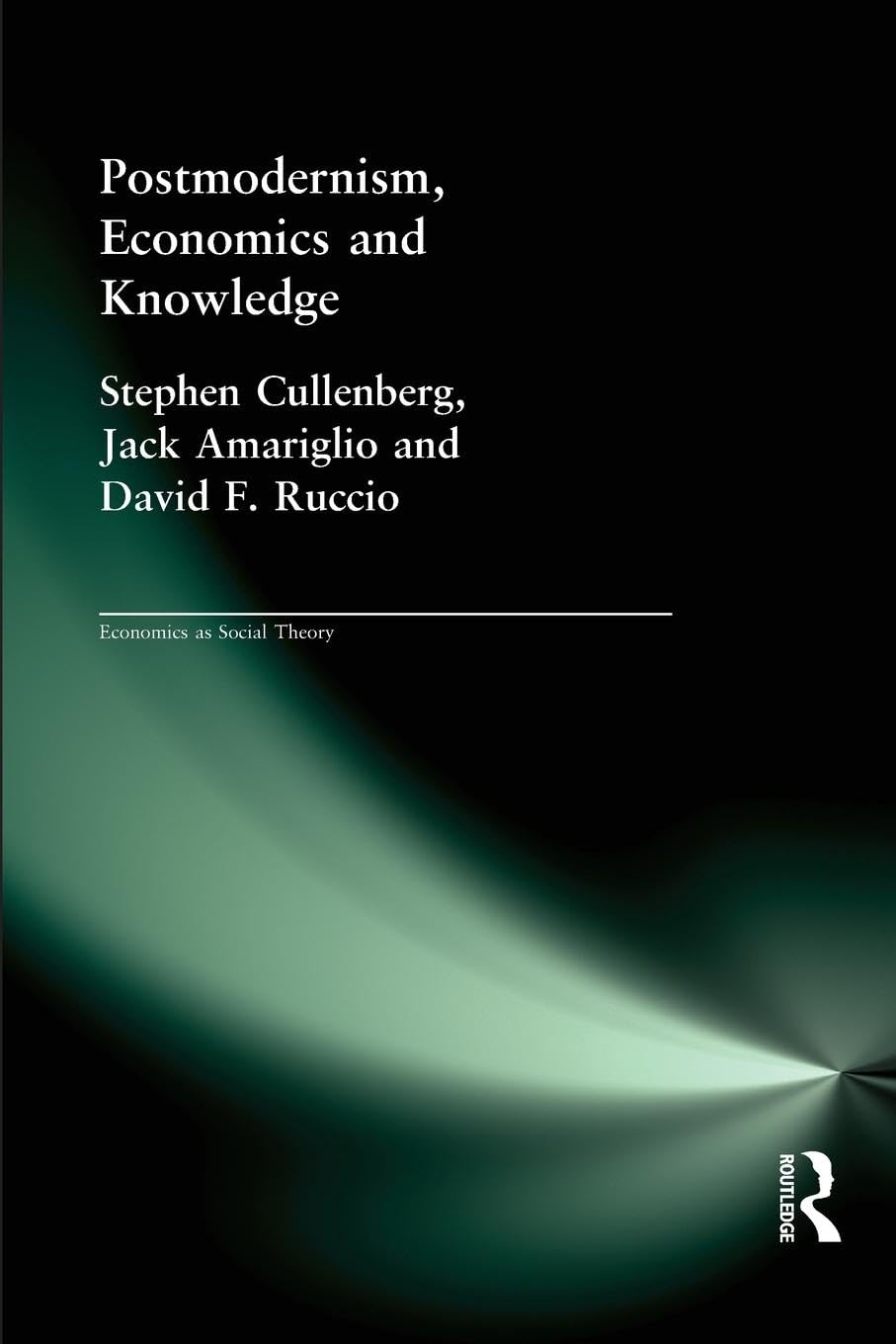 Postmodernism, Economics and Knowledge - 2463