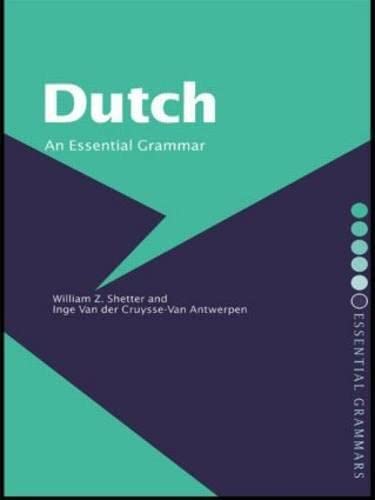 Dutch: An Essential Grammar (Routledge Essential Grammars)