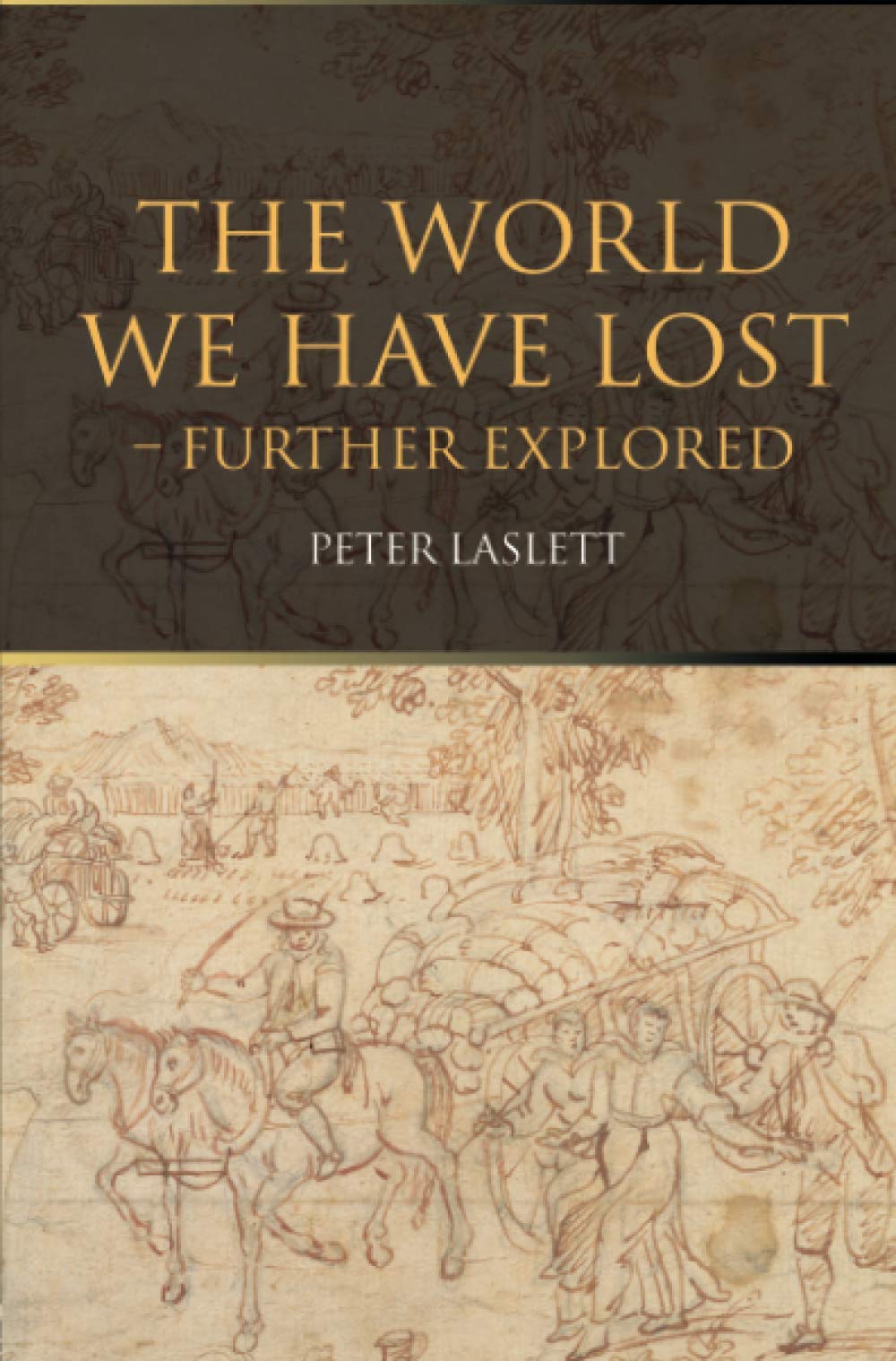 The World We Have Lost: Further Explored