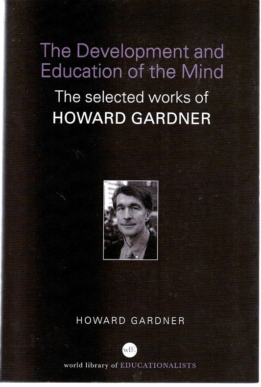 The Development and Education of the Mind (World Library of Educationalists)