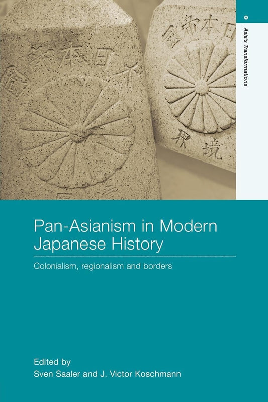 Pan-Asianism in Modern Japanese History (Asia's Transformations) - 9436