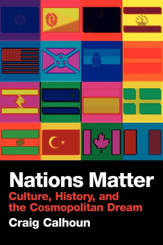 Nations Matter: Culture, History and the Cosmopolitan Dream - 5019