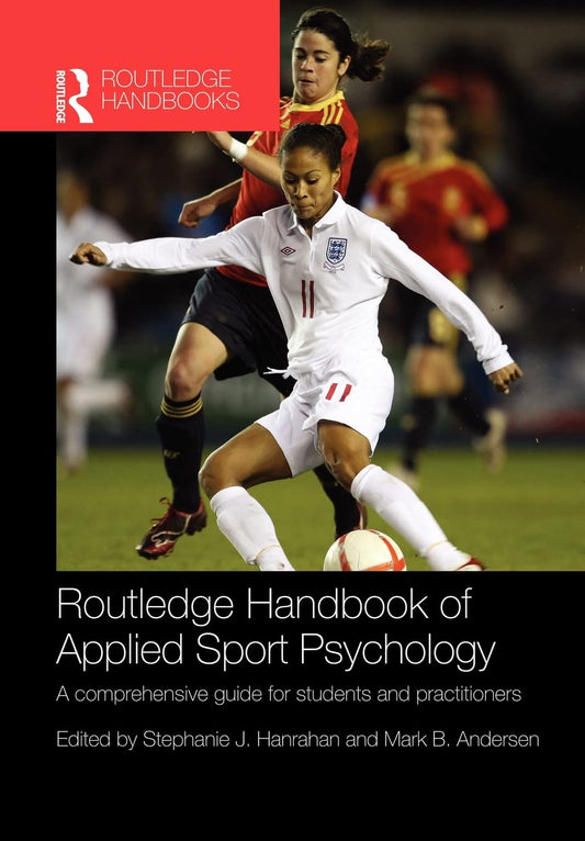 Routledge Handbook of Applied Sport Psychology (Routledge International Handbooks) - 4847