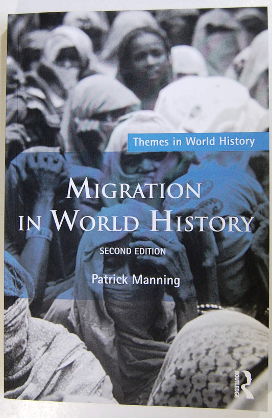 Migration in World History (Themes in World History)