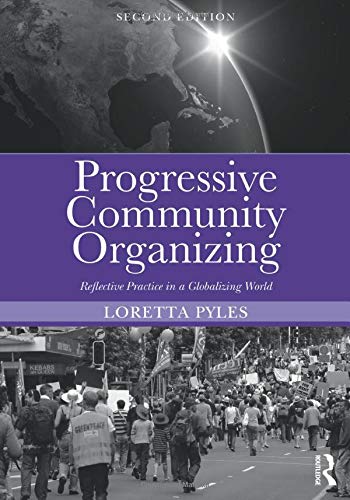 Progressive Community Organizing: Reflective Practice in a Globalizing World - 9488