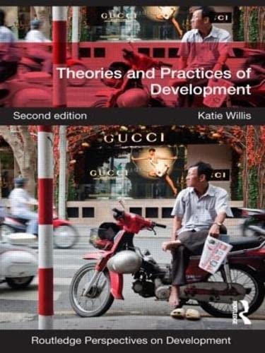 Theories and Practices of Development (Routledge Perspectives on Development) - 6752