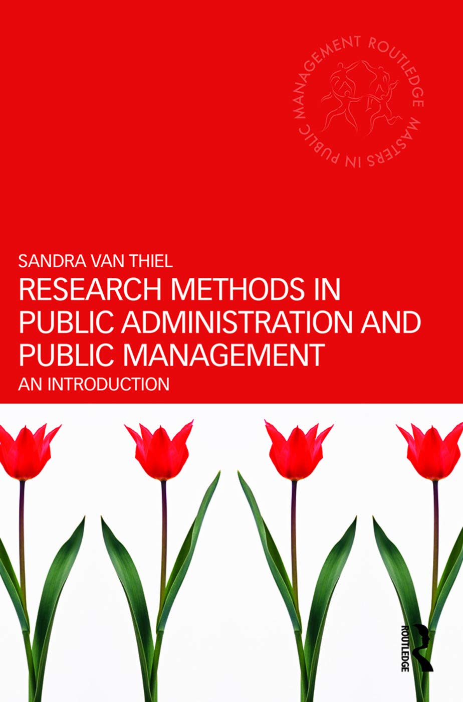 Research Methods in Public Administration and Public Management: An Introduction (Routledge Masters in Public Management)