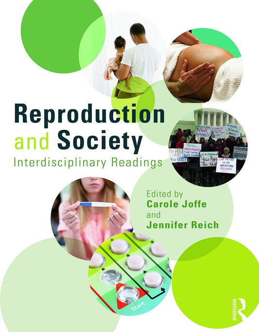 Reproduction and Society: Interdisciplinary Readings (Perspectives on Gender) - 4487