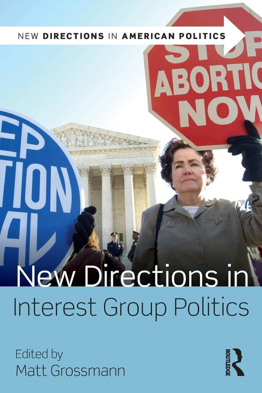 New Directions in Interest Group Politics (New Directions in American Politics) - 8325