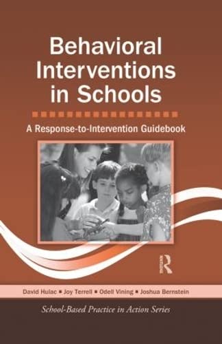 Behavioral Interventions in Schools: A Response-to-Intervention Guidebook (School-Based Practice in Action) - 8415