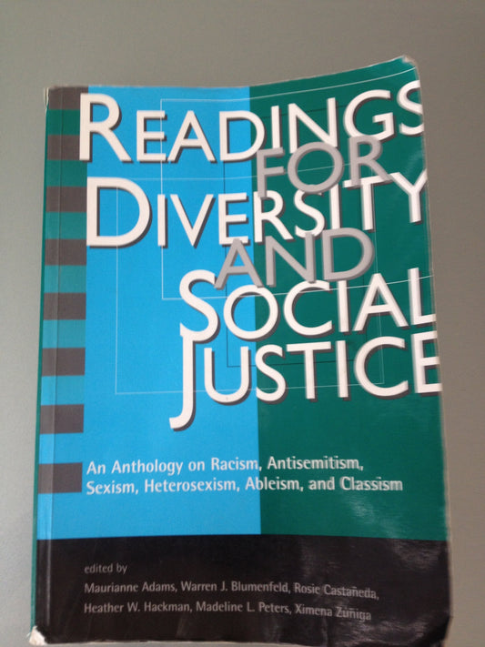 Readings for Diversity and Social Justice: An Anthology on Racism, Antisemitism, Sexism, Heterosexism, Ableism, and Classism