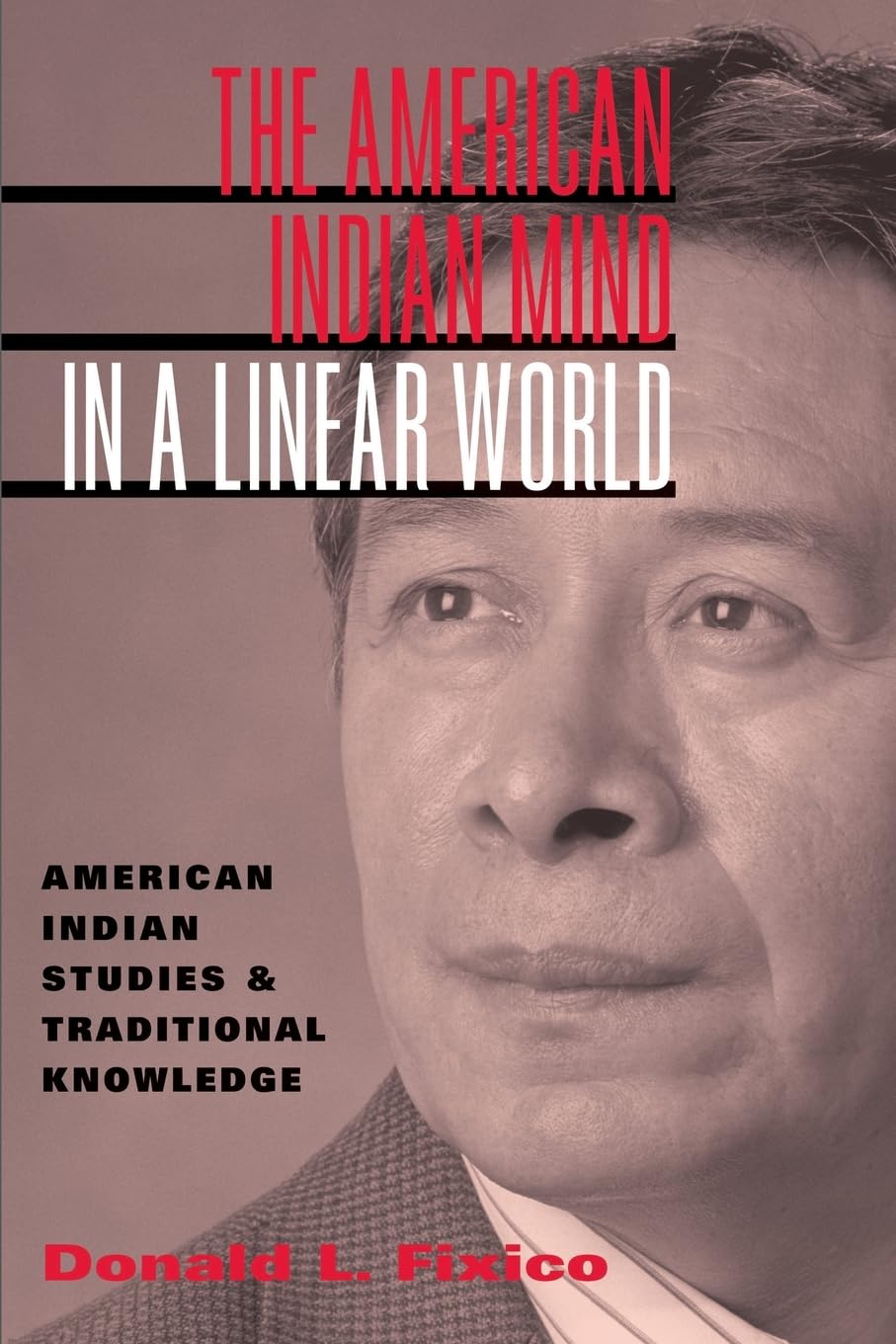 The American Indian Mind in a Linear World - 9920