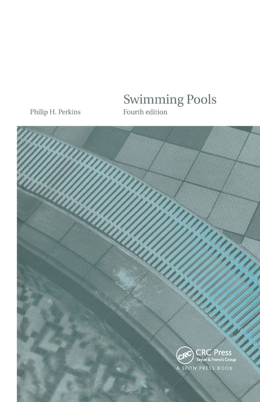 Swimming Pools: Design and Construction, Fourth Edition - 4807