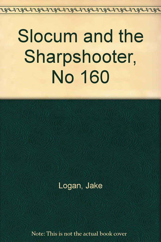 Slocum and the Sharpshooter (Slocum #160)