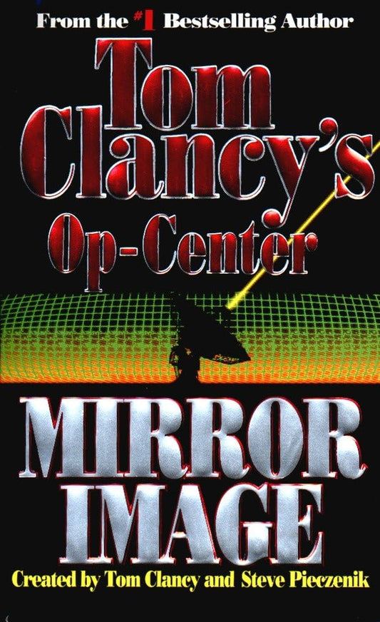 Mirror Image (Tom Clancy's Op-Center, Book 2) - 5572