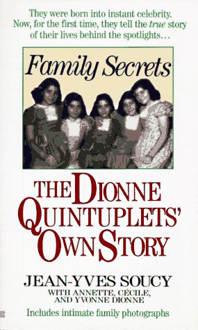 Family secrets: the dionne quintuplets' autobiography
