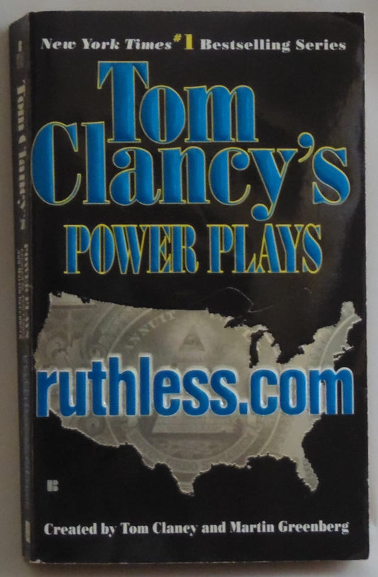Ruthless.Com (Tom Clancy's Power Plays, Book 2) - 4573