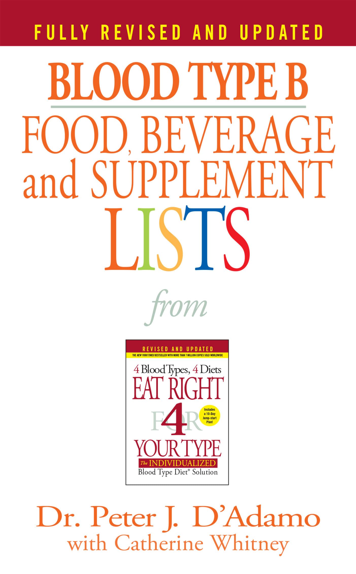 Blood Type B Food, Beverage and Supplement Lists (Eat Right 4 Your Type) - 4031