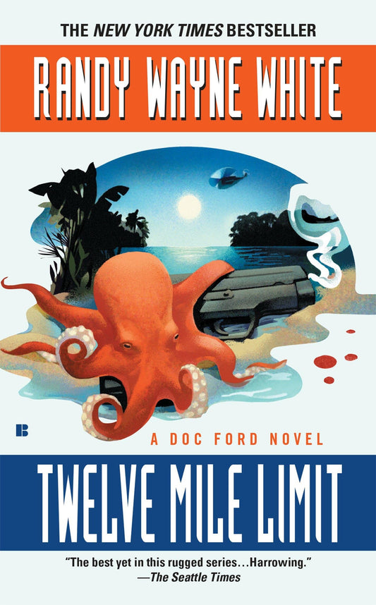 Twelve Mile Limit (A Doc Ford Novel) - 7099