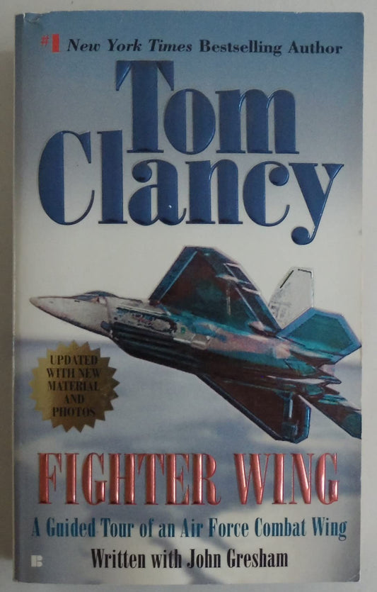 Fighter Wing: A Guided Tour of an Air Force Combat Wing (Tom Clancy's Military Referenc)