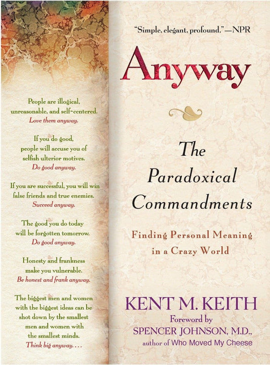 Anyway: The Paradoxical Commandments: Finding Personal Meaning in a Crazy World - 9564