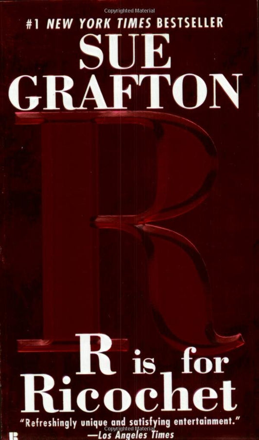 "R" is for Ricochet (A Kinsey Millhone Mystery, Book 18) - 7030